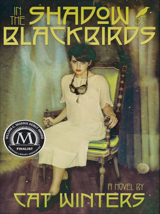 Title details for In the Shadow of Blackbirds by Cat Winters - Available